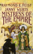 Cover-Bild zum Titel 'Mistress of the Empire' von 'Raymond E Feist, Janny Wurts'