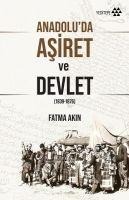 Anadoluda Asiret ve Devlet - Fatma Akin