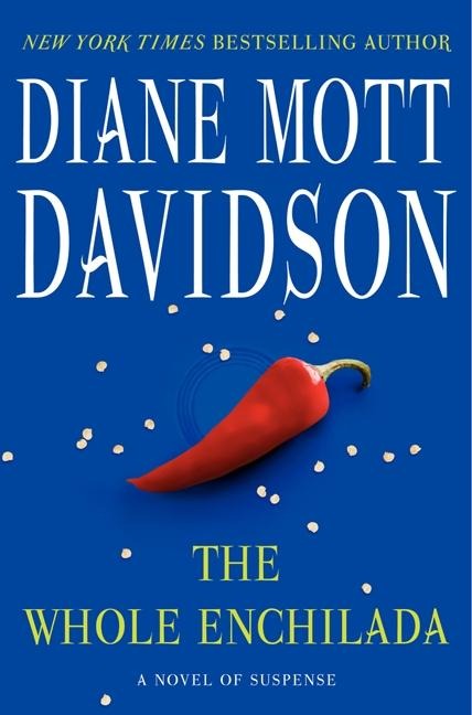 The Whole Enchilada - Diane Mott Davidson