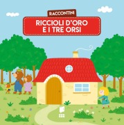 Cover-Bild zum Titel 'Riccioli d'oro e i tre orsi. Raccontini' von 'Katleen Put'