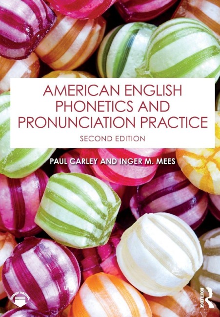 American English Phonetics and Pronunciation Practice - Paul Carley, Inger M. Mees