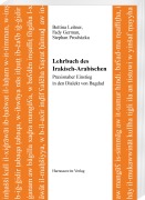 Cover-Bild zum Titel 'Lehrbuch des Irakisch-Arabischen' von 'Bettina Leitner, Stephan Procházka, Fady German'