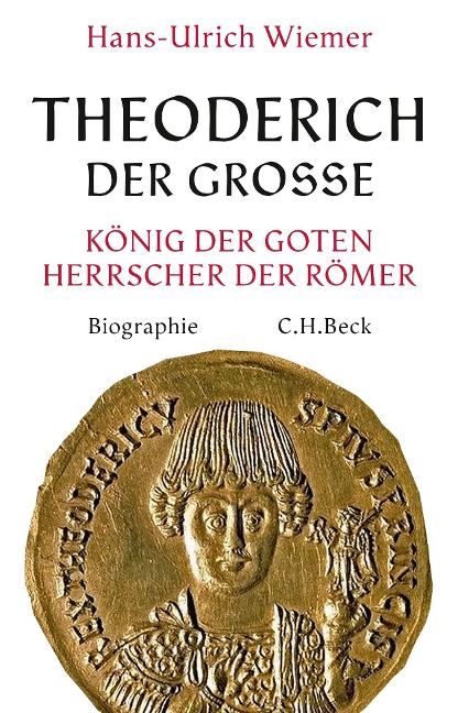 Theoderich der Große - Hans-Ulrich Wiemer