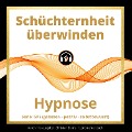 Cover-Bild zum Titel 'Schüchternheit überwinden' von 'Christian Blümel'