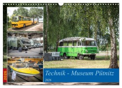 Cover-Bild zum Titel 'Technik-Museum Pütnitz (Wandkalender 2026 DIN A3 quer), CALVENDO Monatskalender' von 'Pütnitz e. V., Technik-Museum Pütnitz, Technikverein Steffen Gierok-Latniak'