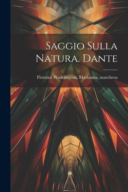 Saggio sulla natura. Dante - 