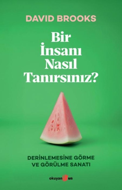 Bir Insani Nasil Tanirsiniz - David Brooks