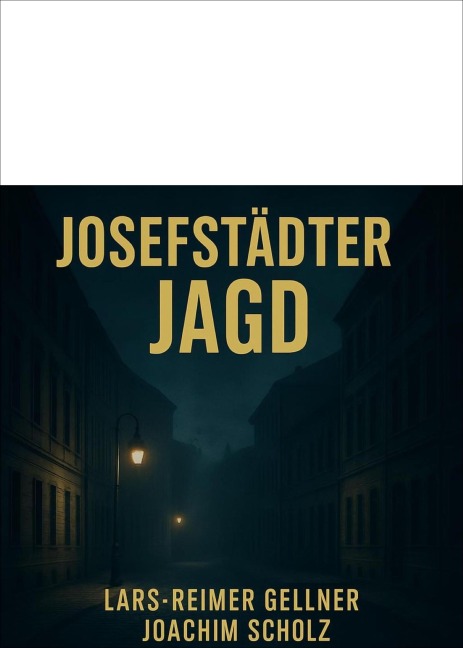 Josefstädter Jagd - Lars-Reimer Gellner