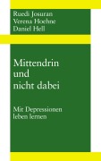 Cover-Bild zum Titel 'Mittendrin und nicht dabei' von 'Ruedi Josuran, Verena Hoehne, Daniel Hell'