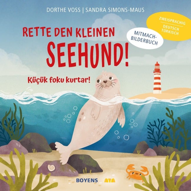 Rette den kleinen Seehund Deutsch-Türkisch - Dorthe Voss