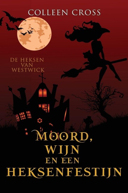 Moord, wijn en een heksenfestijn - Colleen Cross