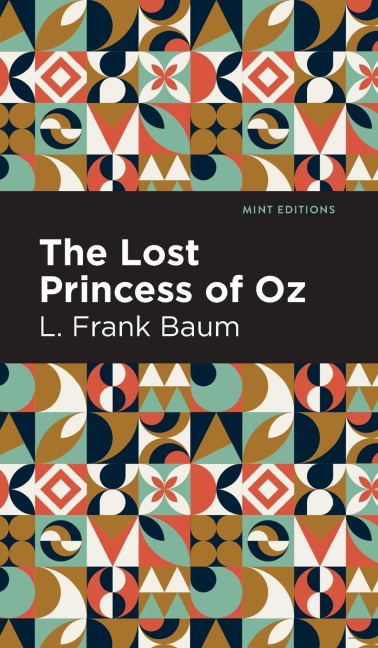The Lost Princess of Oz - L. Frank Baum