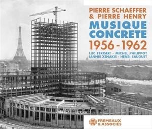 Musique Concrete 1956-1962 - Pierre/Henry Schaeffer
