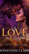 Cover-Bild zum Titel 'The Heart is to love, but also the Hardest to Love' von 'Jonathan Clark'