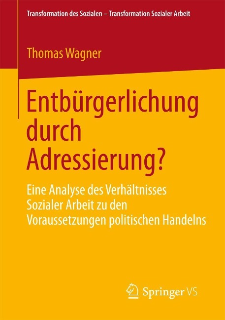 Entbürgerlichung durch Adressierung? - Thomas Wagner
