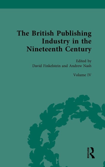 The British Publishing Industry in the Nineteenth Century - 