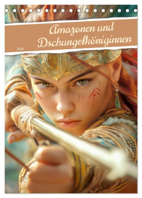 Amazonen und Dschungelköniginnen (Tischkalender 2026 DIN A5 hoch), CALVENDO Monatskalender - Liselotte Brunner-Klaus