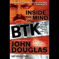 Inside the Mind of Btk - John Douglas, Johnny Dodd