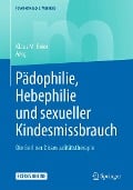 Cover-Bild zum Titel 'Pädophilie, Hebephilie und sexueller Kindesmissbrauch' von ''
