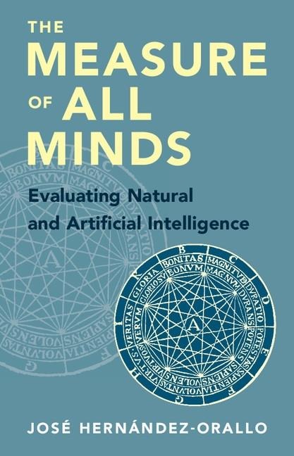 Measure of All Minds - Jose Hernandez-Orallo
