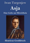Cover-Bild zum Titel 'Asja (Großdruck)' von 'Iwan Turgenjew'