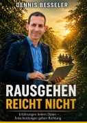 Cover-Bild zum Titel 'Rausgehen reicht nicht' von 'Dennis Besseler'