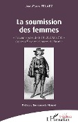 Cover-Bild zum Titel 'La soumission des femmes' von 'Pelaez'