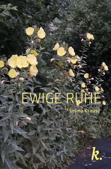 Ewige Ruhe - Selina Krause