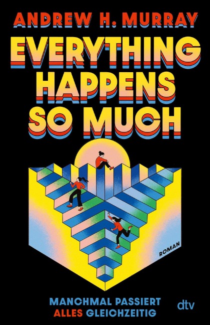 Everything happens so much - Andrew Hunter Murray
