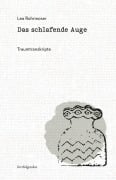 Cover-Bild zum Titel 'Das schlafende Auge' von 'Lea Rohrmoser'