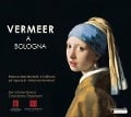 Vermeer a Bologna-Werke aus der Collezione Tagliav - Schröder/Tagliavini/Tamminga/van Heyghen