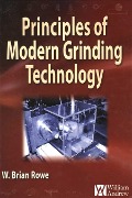 Cover-Bild zum Titel 'Principles of Modern Grinding Technology' von 'W. Brian Rowe'