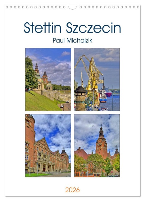 Stettin Szczecin (Wandkalender 2026 DIN A3 hoch), CALVENDO Monatskalender - Paul Michalzik