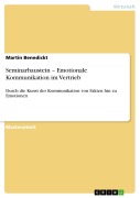 Cover-Bild zum Titel 'Seminarbaustein - Emotionale Kommunikation im Vertrieb' von 'Martin Benedickt'