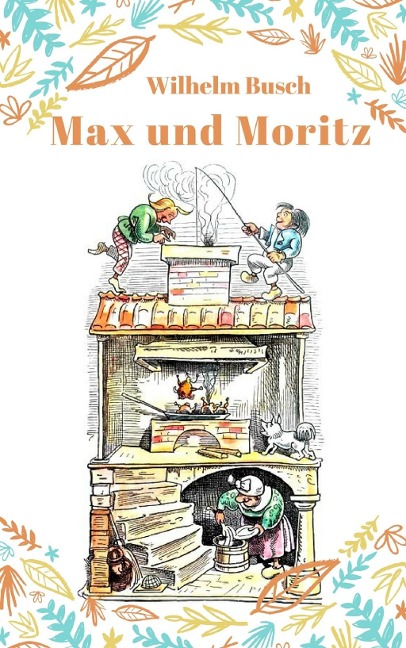 Max und Moritz - Wilhelm Busch