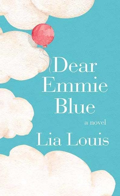 Dear Emmie Blue - Lia Louis