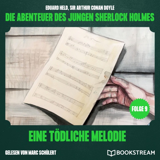 Eine tödliche Melodie (Die Abenteuer des jungen Sherlock Holmes, Folge 9) - Arthur Conan Doyle, Eduard Held