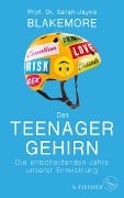 Das Teenager-Gehirn - Sarah-Jayne Blakemore