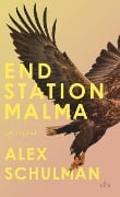 Endstation Malma - Alex Schulman