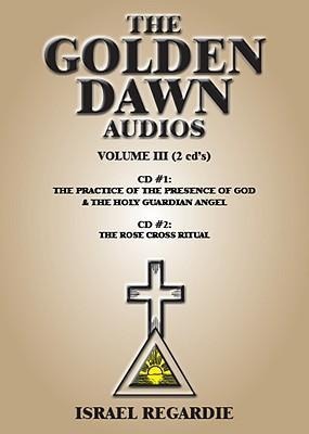 The Golden Dawn Audios, Volume III - 
