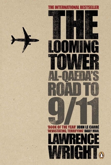 The Looming Tower - Lawrence Wright