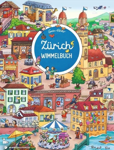 Zürich Wimmelbuch - Das große Bilderbuch ab 2 Jahre - 