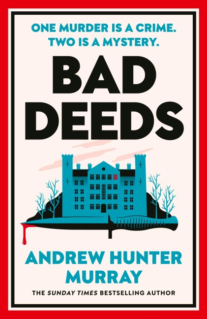 Bad Deeds - Andrew Hunter Murray