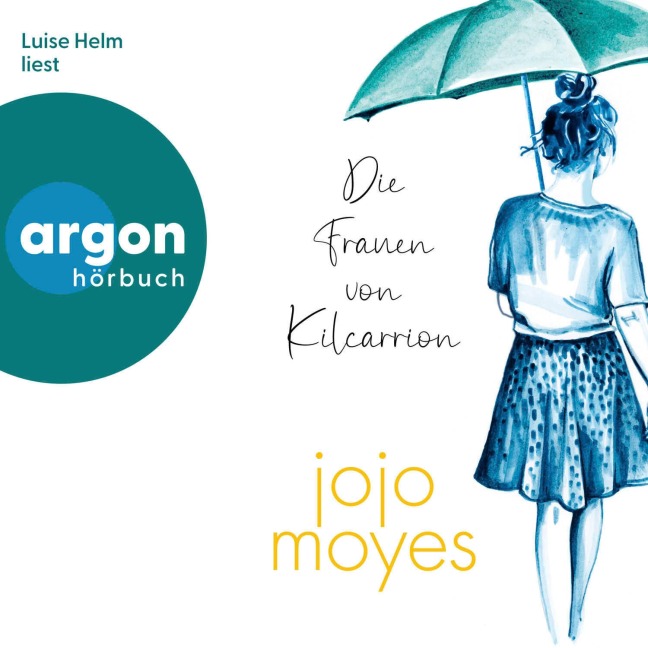 Die Frauen von Kilcarrion - Jojo Moyes