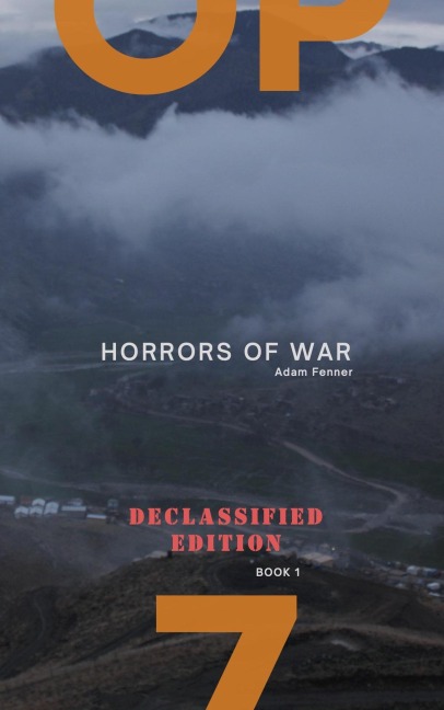 O.P. #7 (Horrors of War, #1) - Adam Fenner