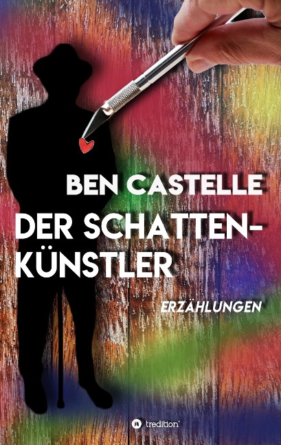 Der Schattenkünstler - Ben Castelle