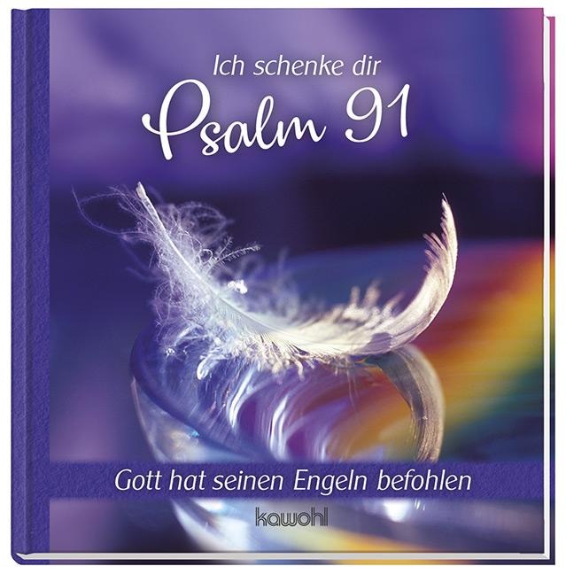 Ich schenke dir Psalm 91 - 