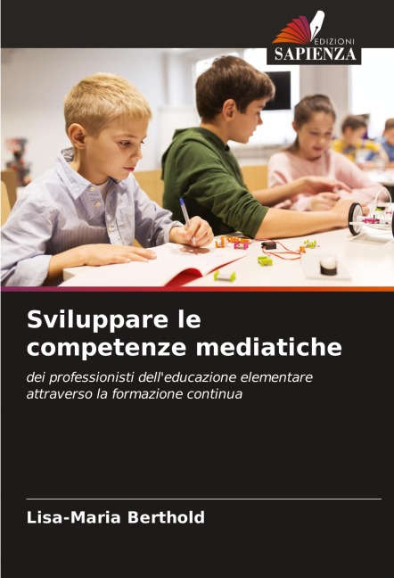 Sviluppare le competenze mediatiche - Lisa-Maria Berthold