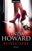 Heiße Spur - Linda Howard