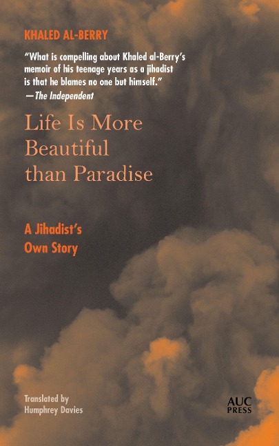 Life Is More Beautiful Than Paradise - Khaled Al-Berry